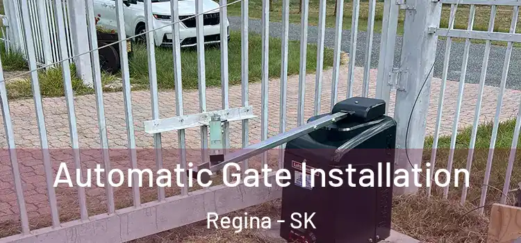 Automatic Gate Installation Regina - SK