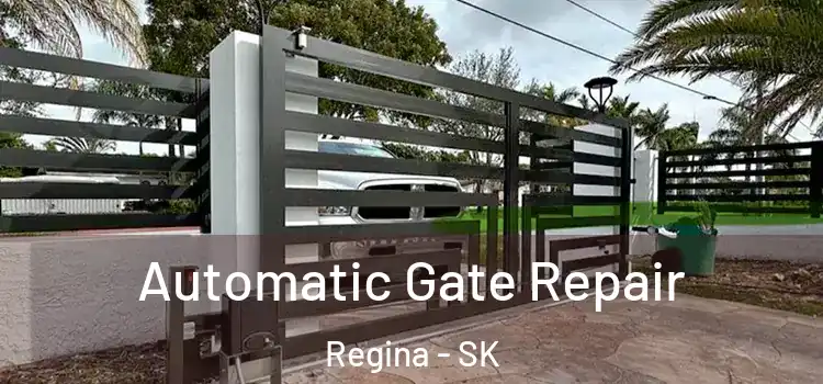  Automatic Gate Repair Regina - SK