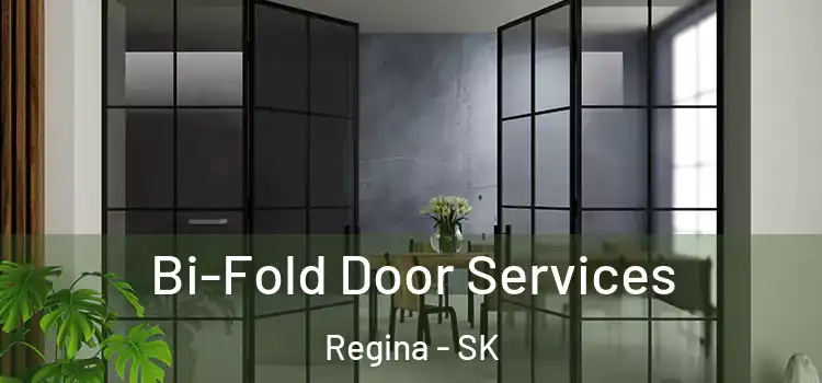  Bi-Fold Door Services Regina - SK