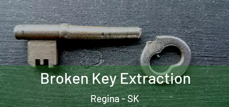  Broken Key Extraction Regina - SK