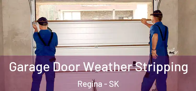  Garage Door Weather Stripping Regina - SK