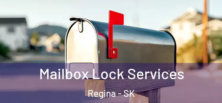  Mailbox Lock Services Regina - SK