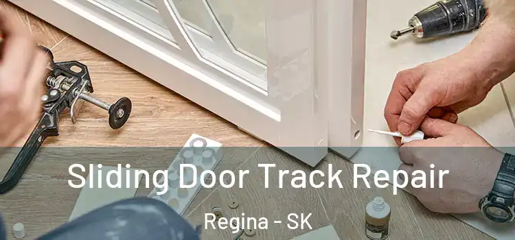  Sliding Door Track Repair Regina - SK