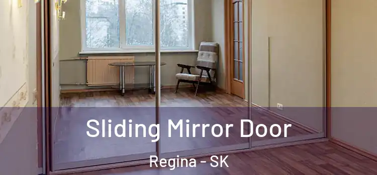  Sliding Mirror Door Regina - SK